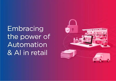 Integrated solutions to drive efficiency in retail operations